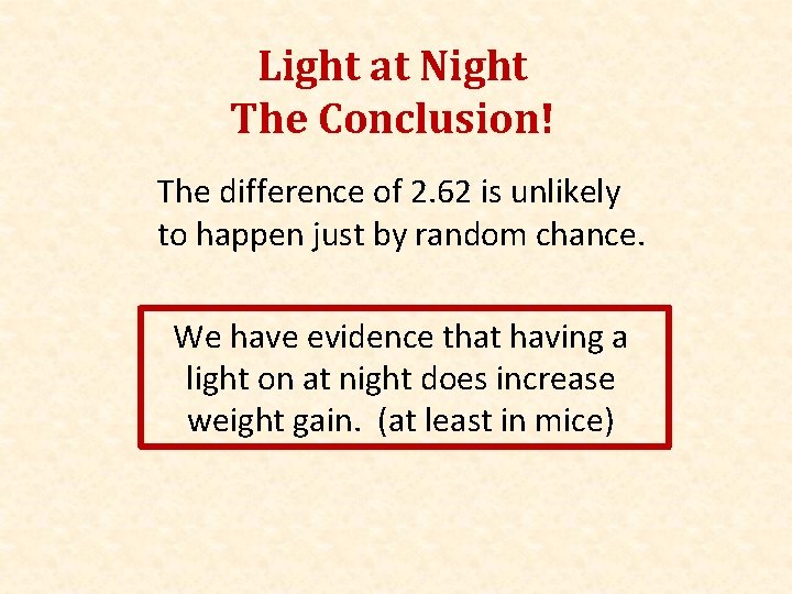 Light at Night The Conclusion! The difference of 2. 62 is unlikely to happen