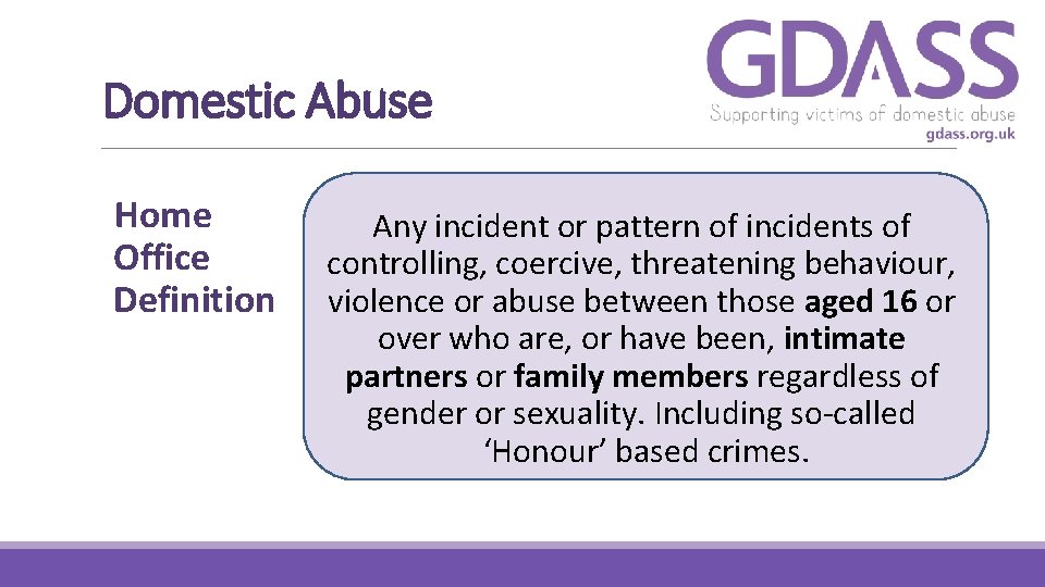 Domestic Abuse Home Office Definition Any incident or pattern of incidents of controlling, coercive,