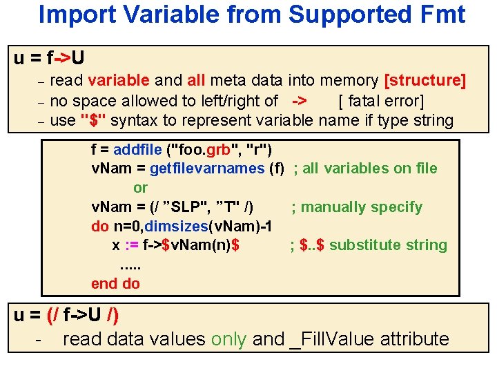 Import Variable from Supported Fmt u = f->U read variable and all meta data