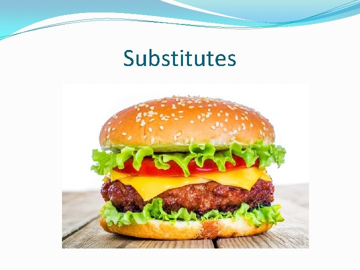 Substitutes 