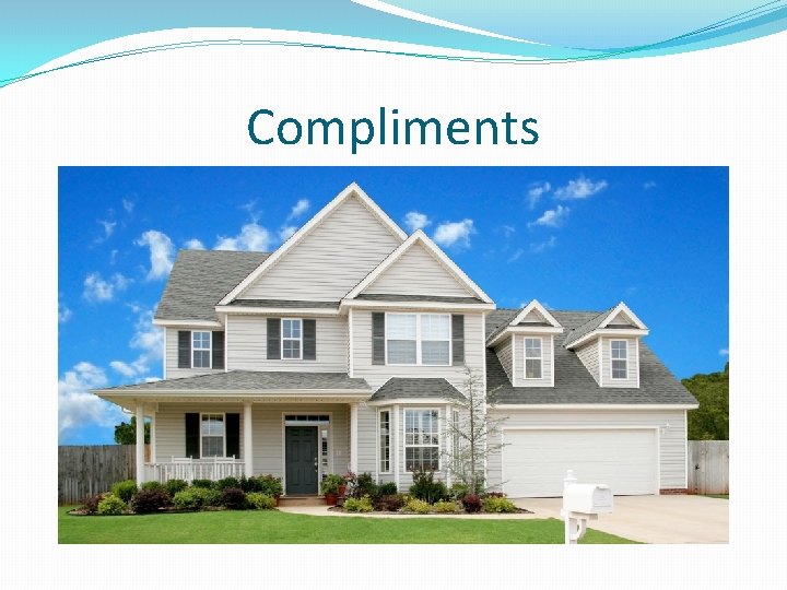 Compliments 