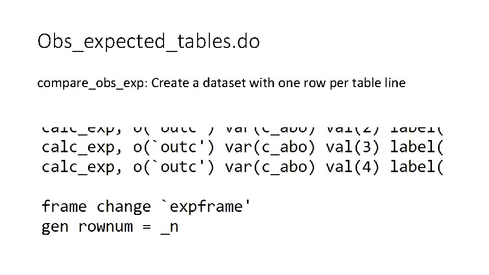 Obs_expected_tables. do compare_obs_exp: Create a dataset with one row per table line 