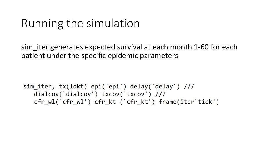 Running the simulation sim_iter generates expected survival at each month 1 -60 for each