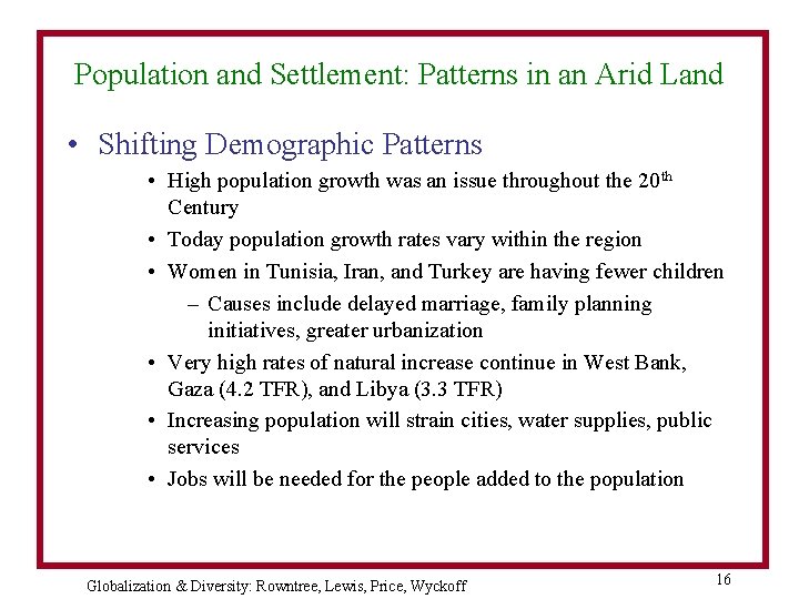 Population and Settlement: Patterns in an Arid Land • Shifting Demographic Patterns • High
