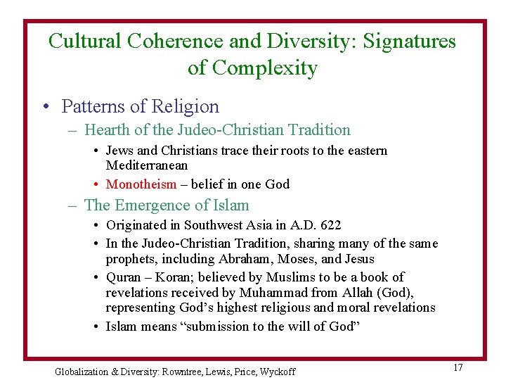 Cultural Coherence and Diversity: Signatures of Complexity • Patterns of Religion – Hearth of