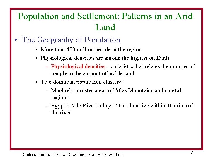 Population and Settlement: Patterns in an Arid Land • The Geography of Population •