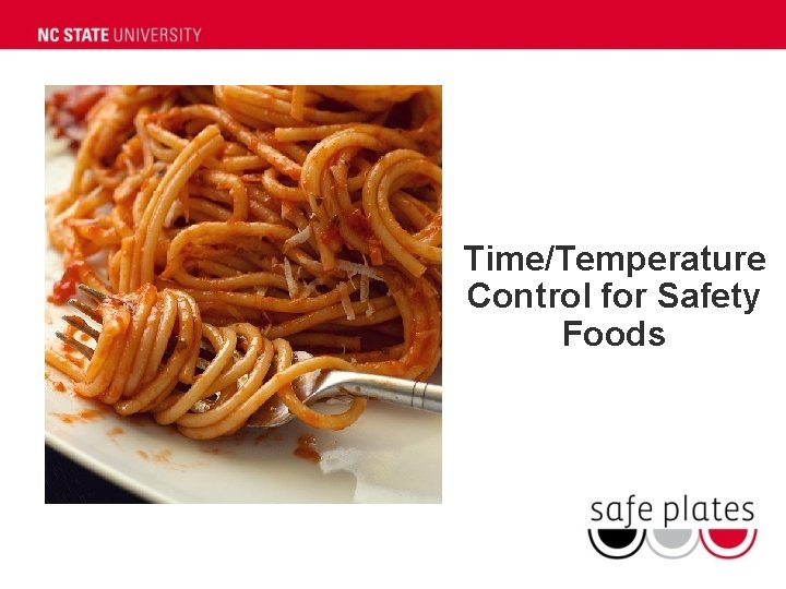 Time/Temperature Control for Safety Foods 