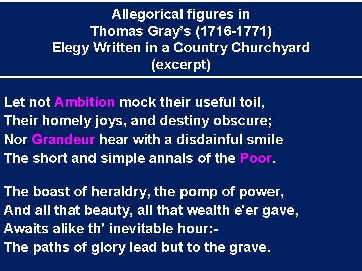Allegorical figures in Thomas Gray’s (1716 -1771) Elegy Written in a Country Churchyard (excerpt)