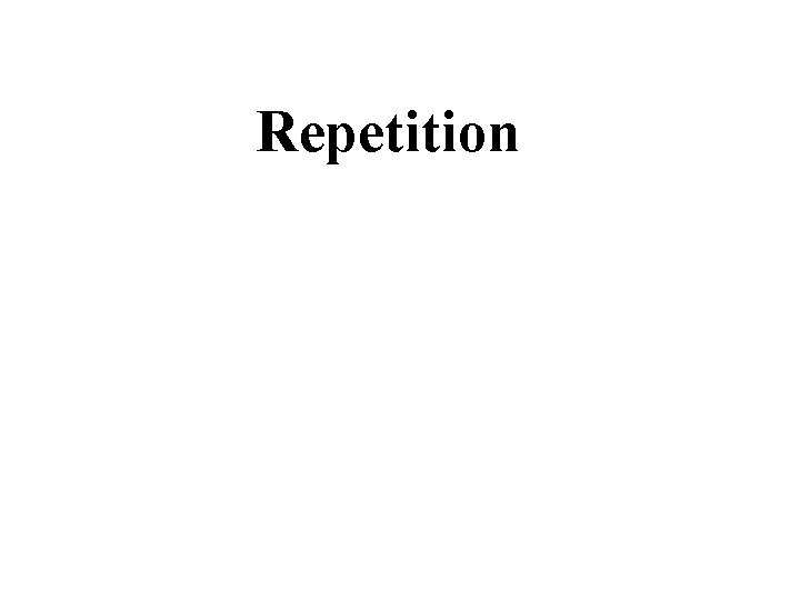 Repetition 