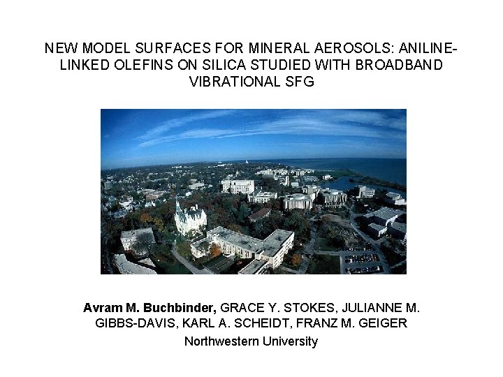 NEW MODEL SURFACES FOR MINERAL AEROSOLS: ANILINELINKED OLEFINS ON SILICA STUDIED WITH BROADBAND VIBRATIONAL