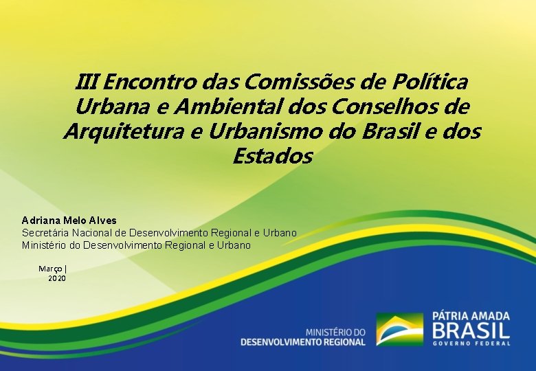 III Encontro das Comissões de Política Urbana e Ambiental dos Conselhos de Arquitetura e