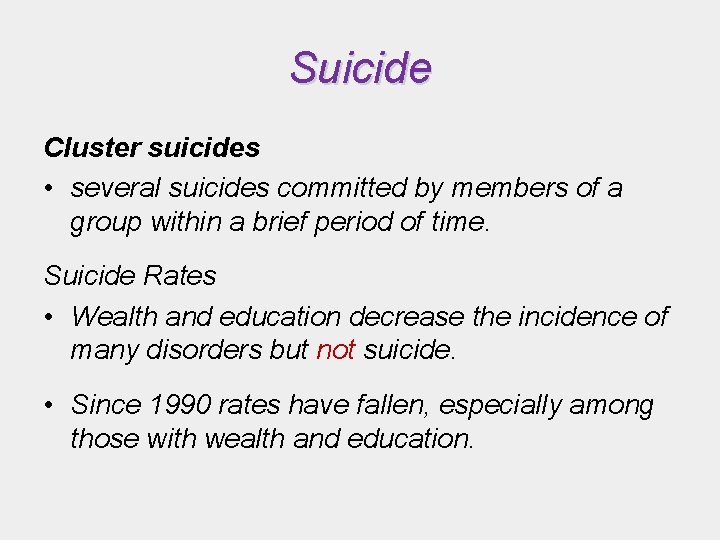 Suicide Cluster suicides • several suicides committed by members of a group within a Suicide Cluster suicides • several suicides committed by members of a group within a