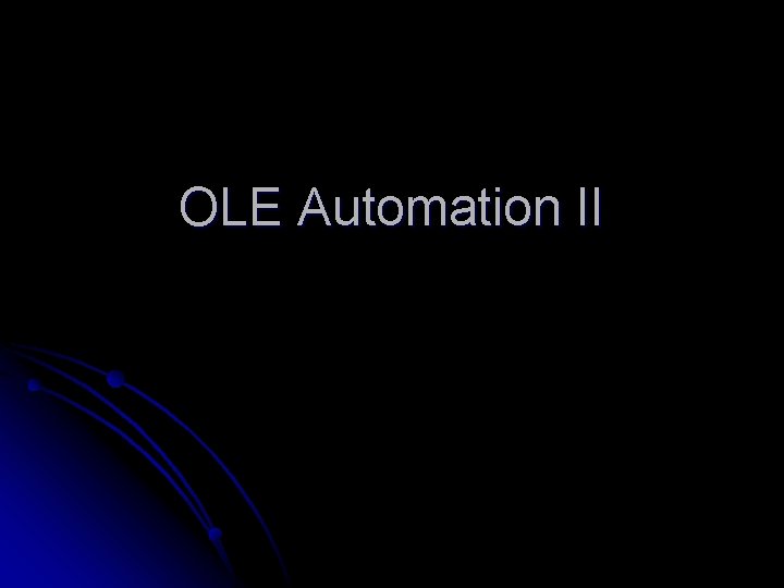 OLE Automation II 