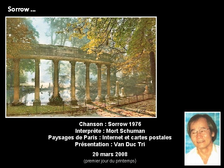 Sorrow … Chanson : Sorrow 1976 Interprète : Mort Schuman Paysages de Paris :