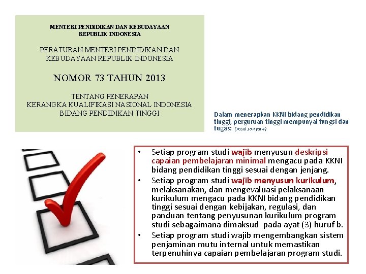 MENTERI PENDIDIKAN DAN KEBUDAYAAN REPUBLIK INDONESIA PERATURAN MENTERI PENDIDIKAN DAN KEBUDAYAAN REPUBLIK INDONESIA NOMOR