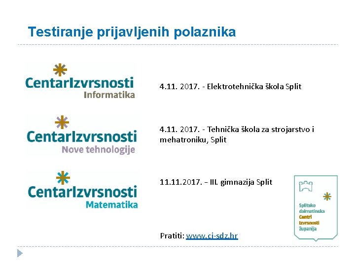 Testiranje prijavljenih polaznika 4. 11. 2017. - Elektrotehnička škola Split 4. 11. 2017. -