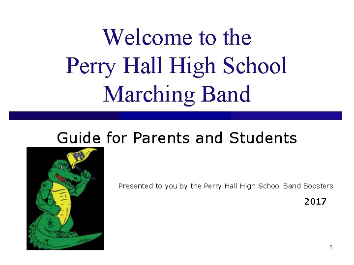 Welcome to the Perry Hall High School Marching Band Guide for Parents and Students