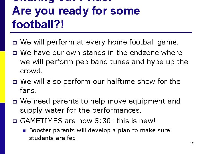 Sharing our Pride: Are you ready for some football? ! p We will perform