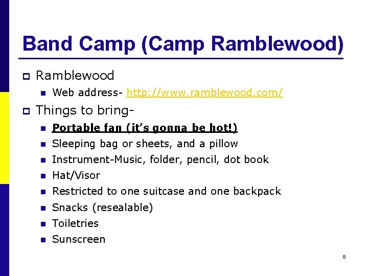 Band Camp (Camp Ramblewood) p Ramblewood n p Web address- http: //www. ramblewood. com/