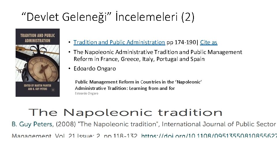 “Devlet Geleneği” İncelemeleri (2) • Tradition and Public Administration pp 174 -190| Cite as