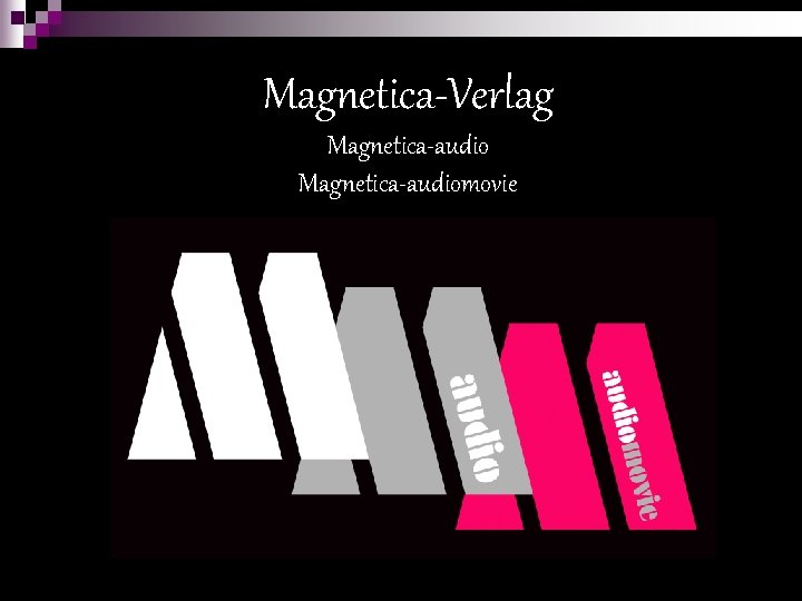 Magnetica-Verlag Magnetica-audiomovie 