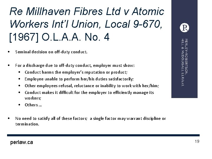 Re Millhaven Fibres Ltd v Atomic Workers Int’l Union, Local 9 -670, [1967] O.