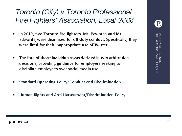 Toronto (City) v Toronto Professional Fire Fighters’ Association, Local 3888 • In 2013, two