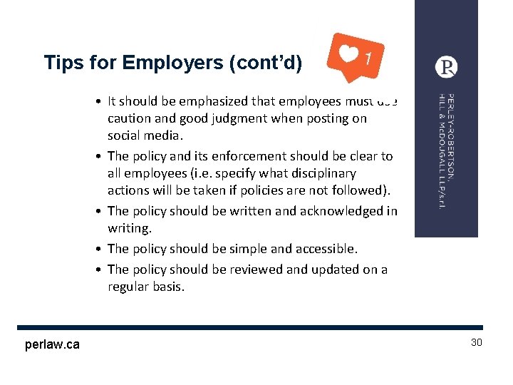 Tips for Employers (cont’d) • It should be emphasized that employees must use caution