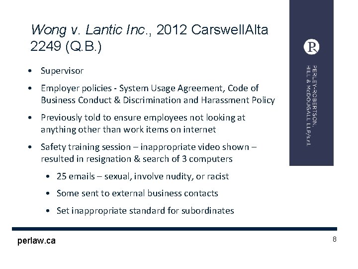 Wong v. Lantic Inc. , 2012 Carswell. Alta 2249 (Q. B. ) • Supervisor