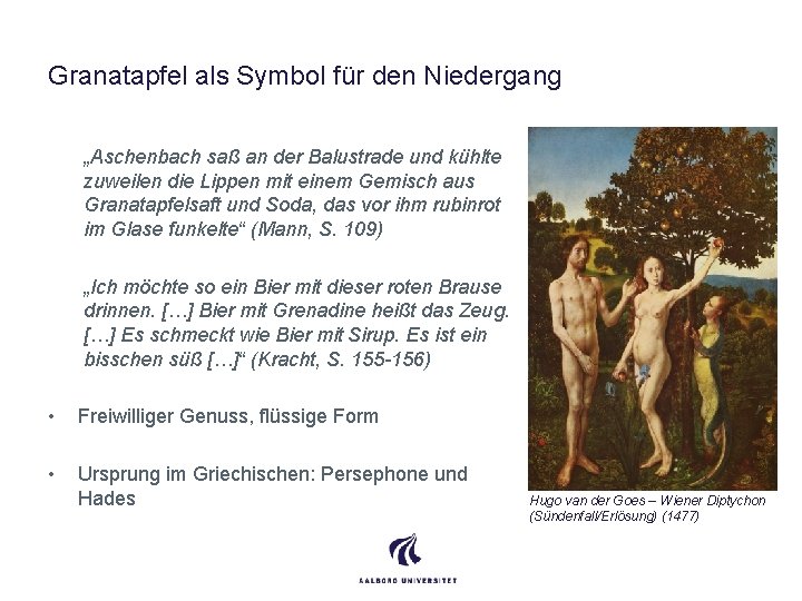 Granatapfel als Symbol für den Niedergang „Aschenbach saß an der Balustrade und kühlte zuweilen
