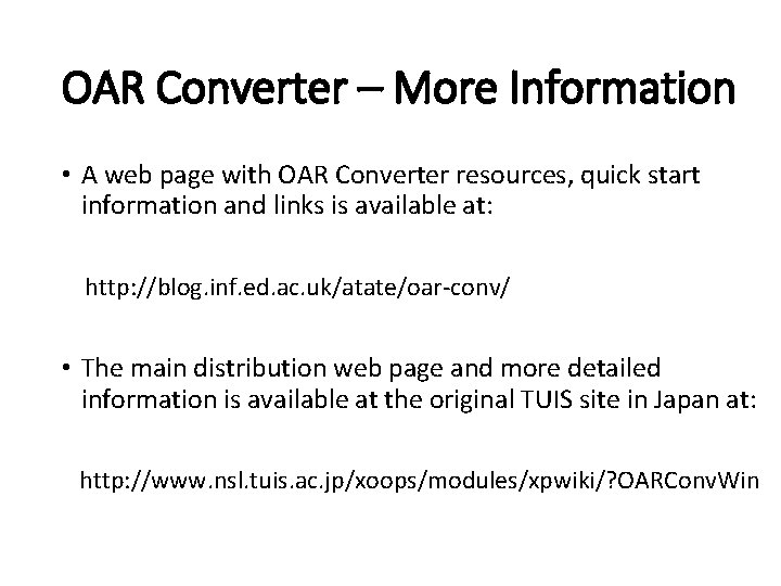 OAR Converter – More Information • A web page with OAR Converter resources, quick