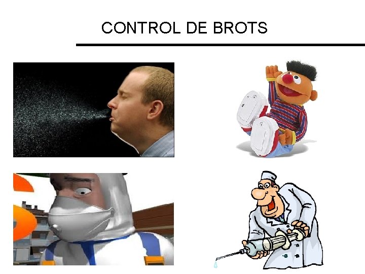 CONTROL DE BROTS 