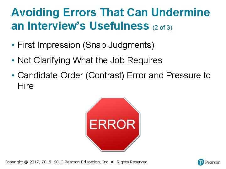 Avoiding Errors That Can Undermine an Interview’s Usefulness (2 of 3) • First Impression