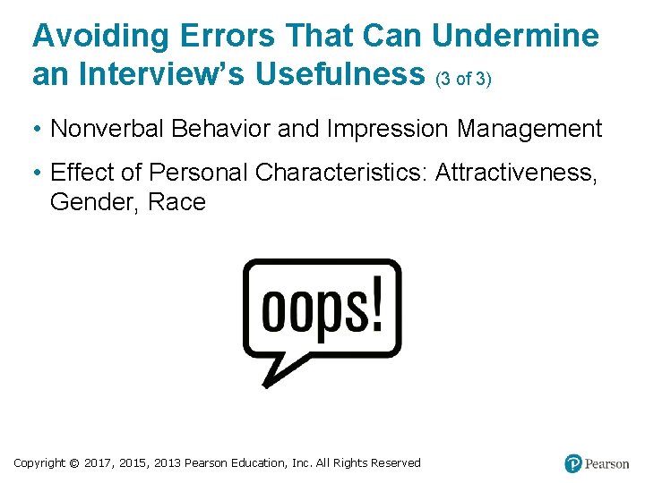 Avoiding Errors That Can Undermine an Interview’s Usefulness (3 of 3) • Nonverbal Behavior