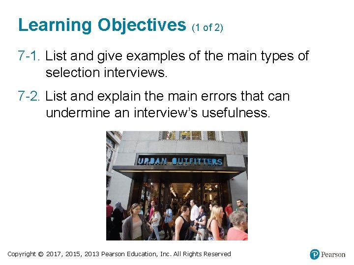 Learning Objectives (1 of 2) 7 -1. List and give examples of the main