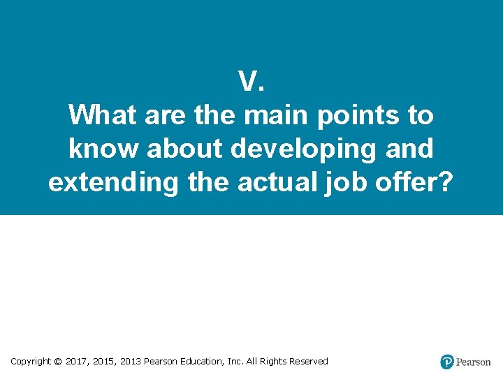 V. What are the main points to know about developing and extending the actual