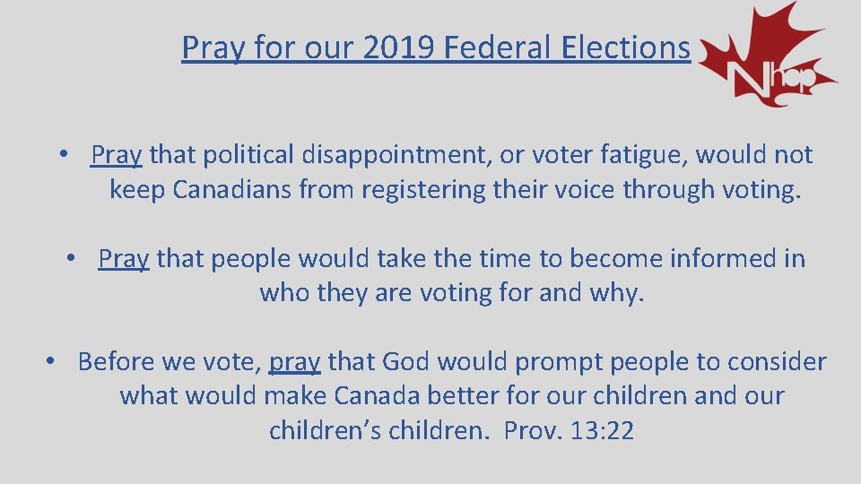 Pray for our 2019 Federal Elections • Pray that political disappointment, or voter fatigue,