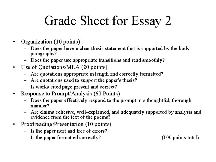 Grade Sheet for Essay 2 • Organization (10 points) – Does the paper have