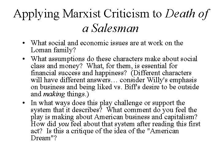 Applying Marxist Criticism to Death of a Salesman • What social and economic issues