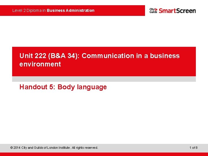 Level 2 Diploma in Business Administration Unit 222 (B&A 34): Communication in a business