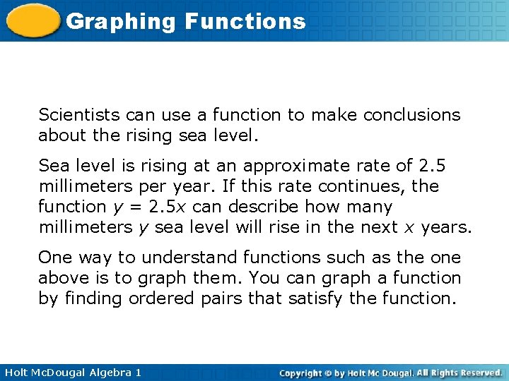 Graphing Functions Scientists can use a function to make conclusions about the rising sea