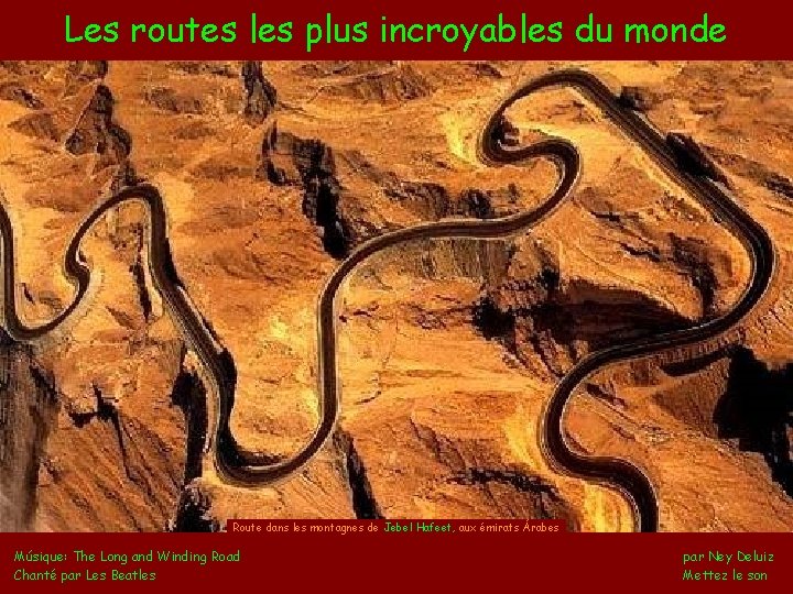 Les routes les plus incroyables du monde Route dans les montagnes de Jebel Hafeet,