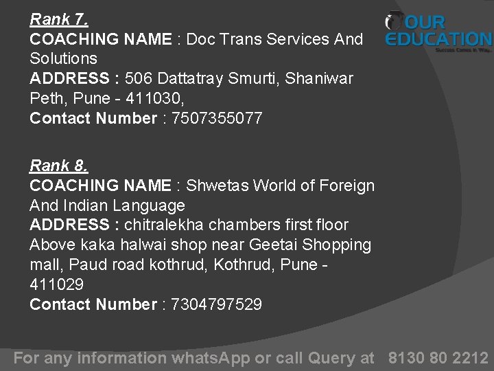 Rank 7. COACHING NAME : Doc Trans Services And Solutions ADDRESS : 506 Dattatray