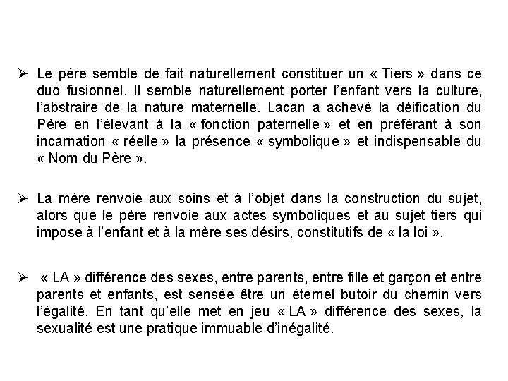 Ø Le père semble de fait naturellement constituer un « Tiers » dans Ø Le père semble de fait naturellement constituer un « Tiers » dans