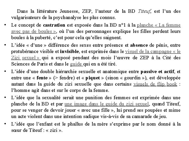 Dans la littérature Jeunesse, ZEP, l’auteur de la BD Titeuf, est l’un des Dans la littérature Jeunesse, ZEP, l’auteur de la BD Titeuf, est l’un des