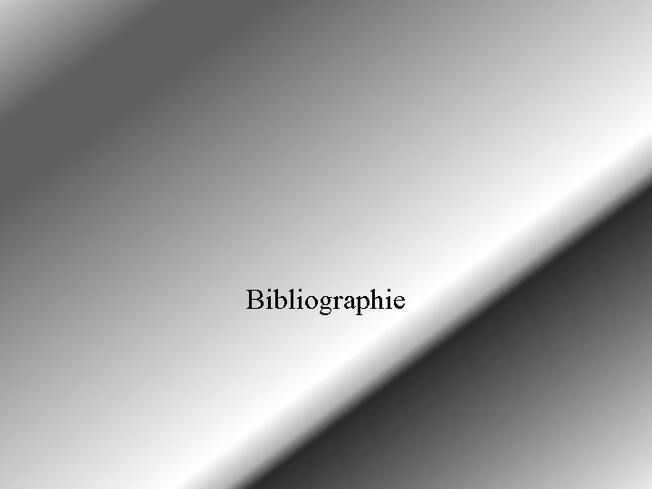 Bibliographie Bibliographie