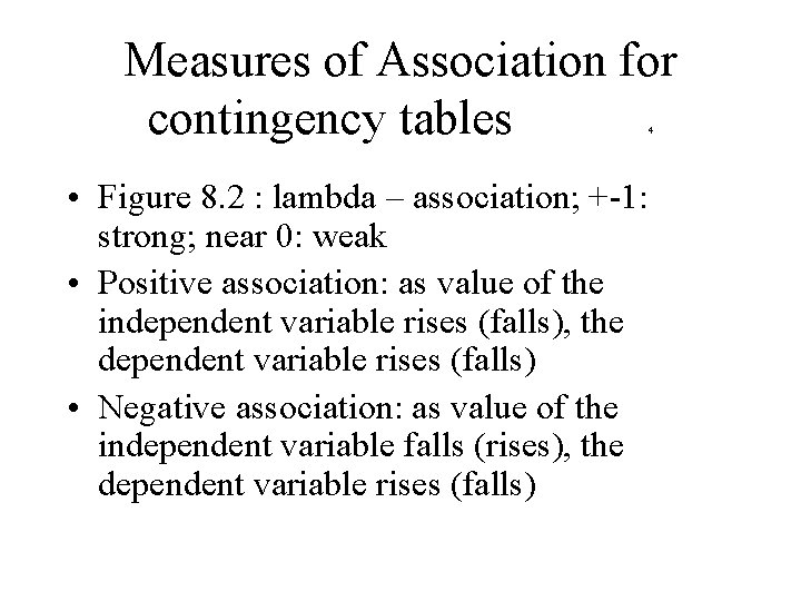 Measures of Association for contingency tables 4 • Figure 8. 2 : lambda –