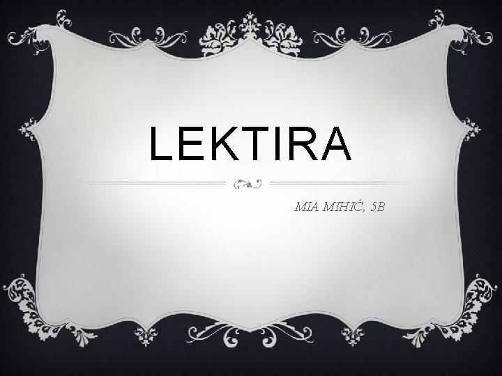 LEKTIRA MIHIĆ, 5 B 