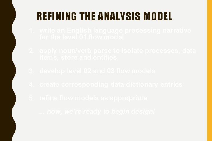 REFINING THE ANALYSIS MODEL 1. write an English language processing narrative for the level