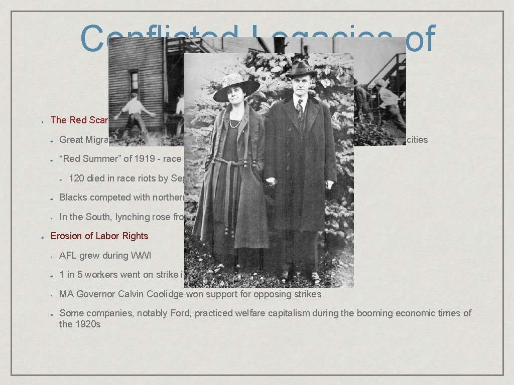 Conflicted Legacies of World War I The Red Scare Great Migration - mass movement Conflicted Legacies of World War I The Red Scare Great Migration - mass movement
